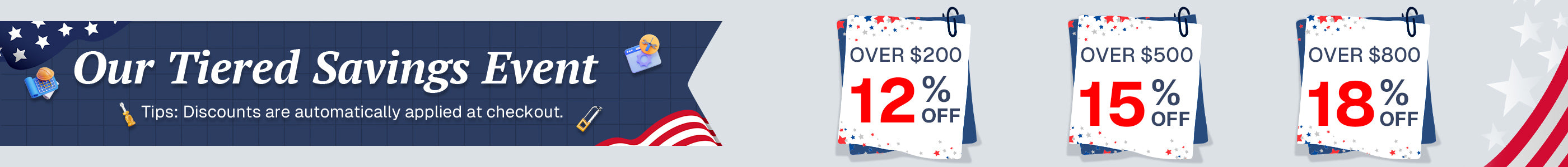 save 12% off for order over 200$, save 15% off for order over 500$, save 18% off for order over 800$